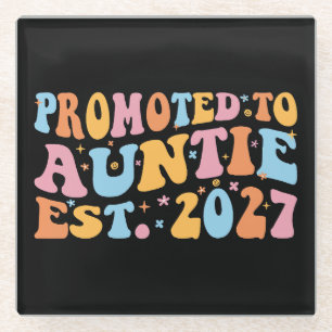 Promoted To Auntie Est 2027 New Aunt Glass Coaster