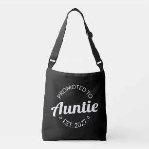 Promoted To Auntie Est 2027 New Aunt I Crossbody Bag