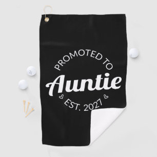 Promoted To Auntie Est 2027 New Aunt I Golf Towel
