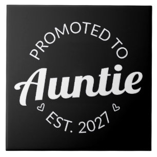 Promoted To Auntie Est 2027 New Aunt I Tile