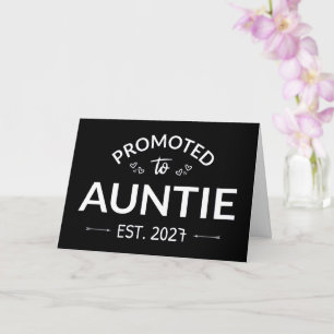 Promoted To Auntie Est 2027 New Aunt II Card
