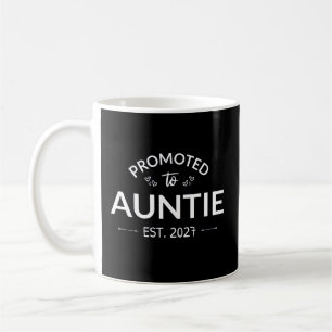 Promoted To Auntie Est 2027 New Aunt II Coffee Mug