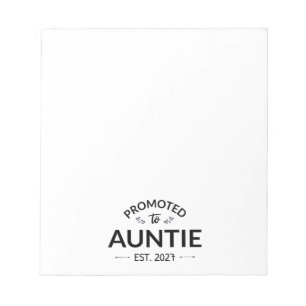 Promoted To Auntie Est 2027 New Aunt II Notepad