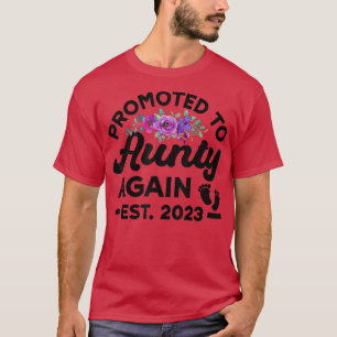 Promoted To Aunty Again 2023 Soon To Be New Mum Pr T-Shirt