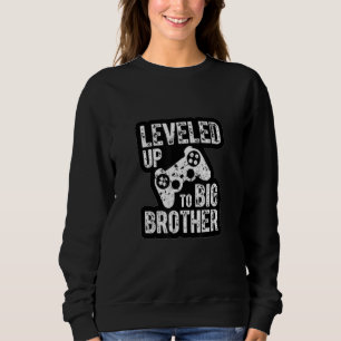 Promoted to Big Bro 2023  I Leveled up to Big Brot Sweatshirt