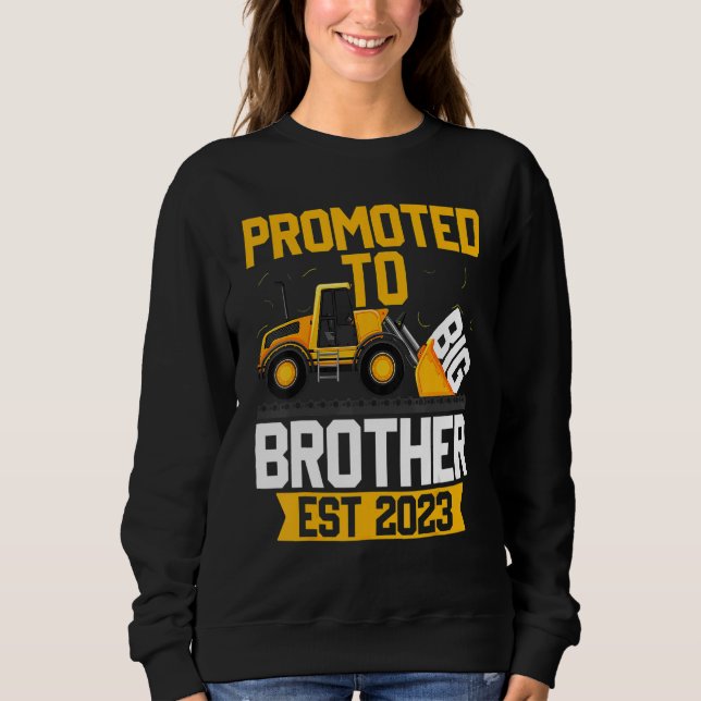 Promoted to Big Bro 2023 I Leveled up to Big Broth Sweatshirt (Front)