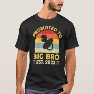 Promoted To Big Bro 2023 Vintage Retro Soon To Be  T-Shirt