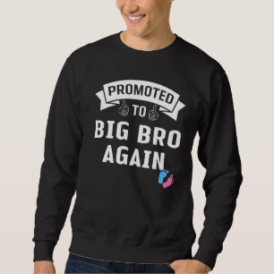 Promoted To Big Bro Again Funny Gender Reveal Pink Sweatshirt