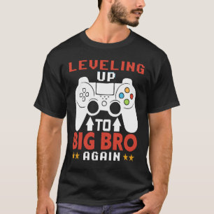 Promoted To Big Bro Again  Leveling Up To Big Bro  T-Shirt