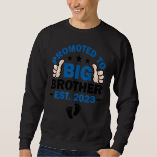 Promoted To Big Bro I'm Going To Be A Big Brother Sweatshirt