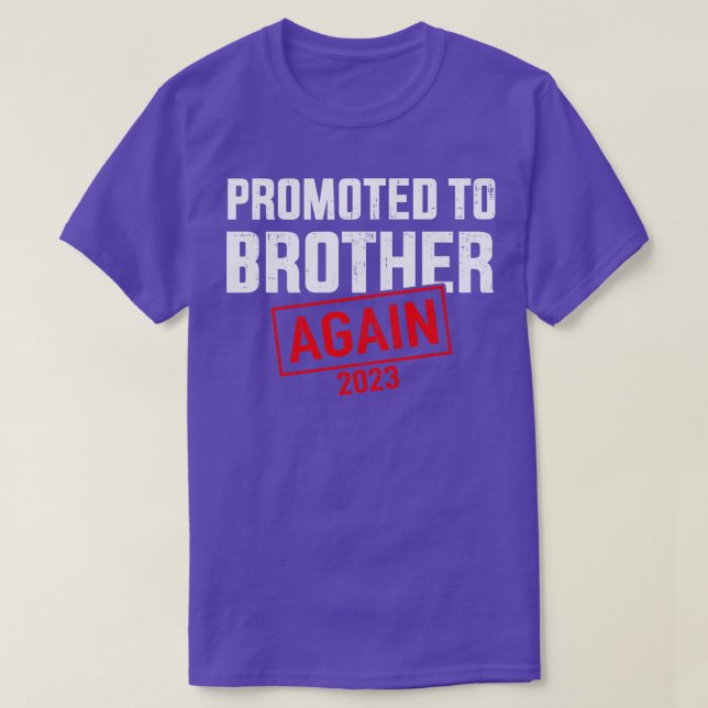 Promoted to big brother 2023 again for new baby sh T-Shirt (Design Front)