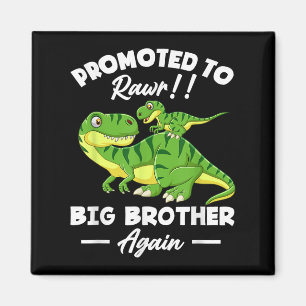 Promoted To Big Brother Again Dinosaur Lover Gift  Magnet