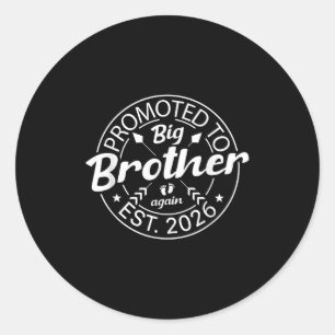 Promoted To Big Brother Again Est 2026 New Baby An Classic Round Sticker