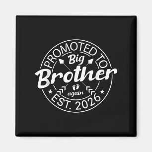 Promoted To Big Brother Again Est 2026 New Baby An Magnet