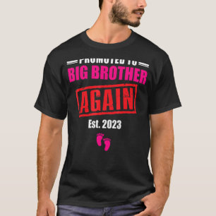 Promoted to Big Brother Again Pregnancy Announceme T-Shirt