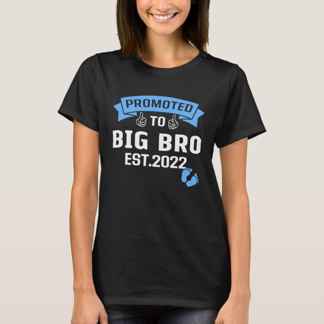 Promoted To Big Brother Est 2022  Soon To Be Bro 2 T-Shirt (Front)