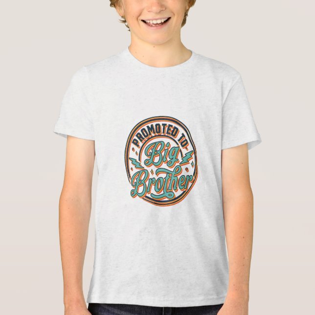 promoted to big brother  Tri-Blend shirt (Front)