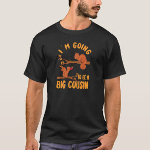 Promoted To Big Cousin 2022 I'm Going To Be A Cous T-Shirt