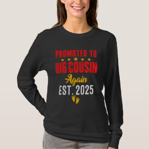 Promoted to Big Cousin Again 2025 Soon to Be Cousi T-Shirt