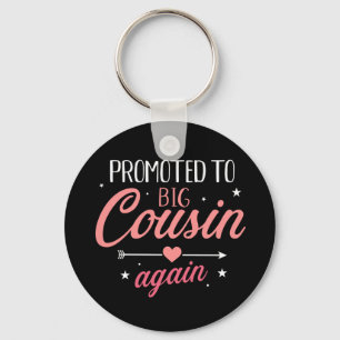 Promoted to big cousin again key ring