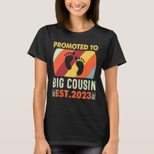 Promoted To Big Cousin I'm Going To Be Big Cousin T-Shirt