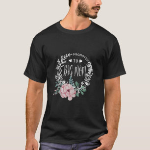 Promoted To BIG MOM Flower Mother s Day Matching F T-Shirt