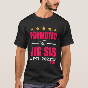 Promoted To Big Sister 2023 Baby Announcement Sibl T-Shirt