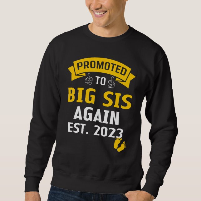 Promoted To Big Sister Again 2023 Baby Announcemen Sweatshirt (Front)