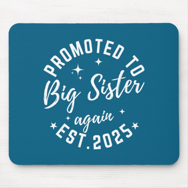 Promoted To Big Sister Again 2025 Pregnancy Announ Mouse Pad (Front)