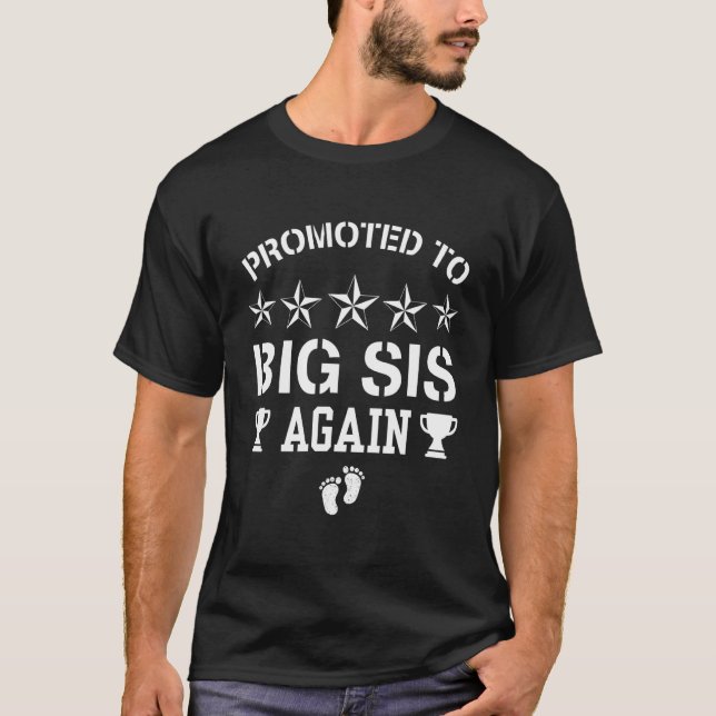 Promoted To Big Sister Again   Pregnancy Announcem T-Shirt (Front)
