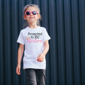 Promoted To Big Sister Baby T-Shirt