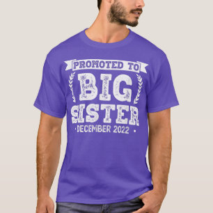Promoted To Big Sister December 2022 Funny Pregnan T-Shirt