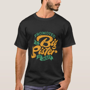 Promoted To Big Sister Est 2023 Big Sister Finally T-Shirt