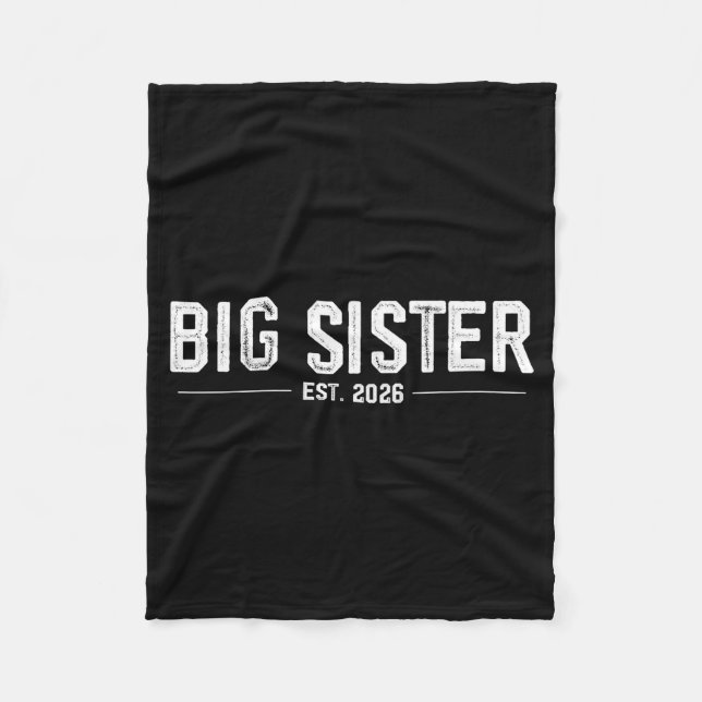 Promoted To Big Sister Est. 2026 Soon To Be Sister Fleece Blanket (Front)