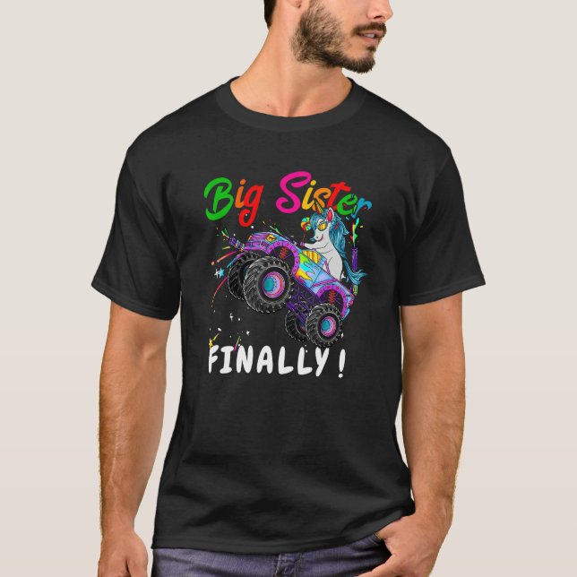 Promoted to Big Sister Finally Unicorn monster tru T-Shirt (Front)