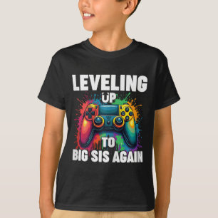 Promoted To Big Sister Gamer Levelling Up To Big S T-Shirt