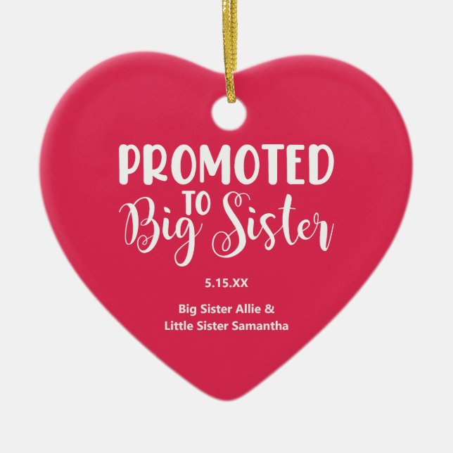 Promoted to Big Sister Heart Photo Names Christmas Ceramic Tree Decoration (Front)