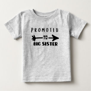 Promoted to Big Sister Matching Sibling Baby T-Shirt