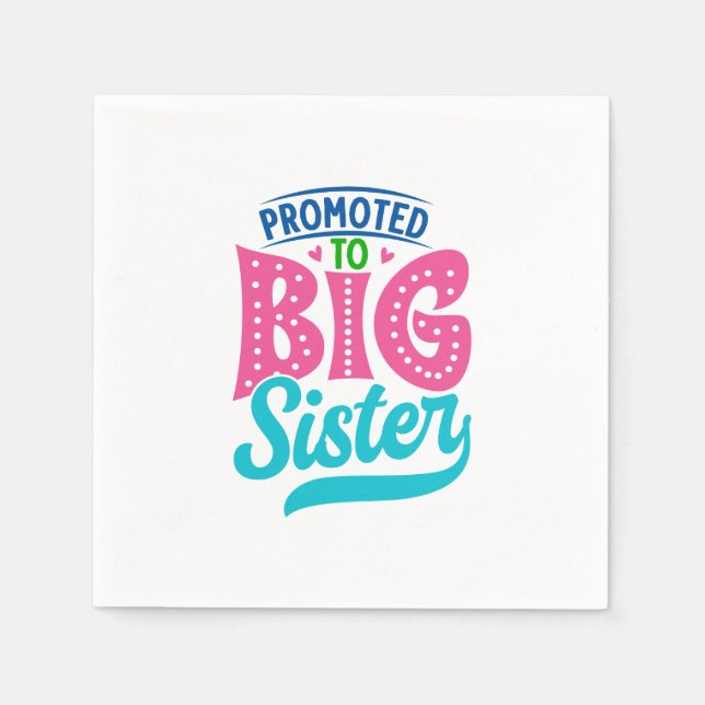 Promoted To Big Sister, New Baby Big Sister Reveal Napkin (Front)