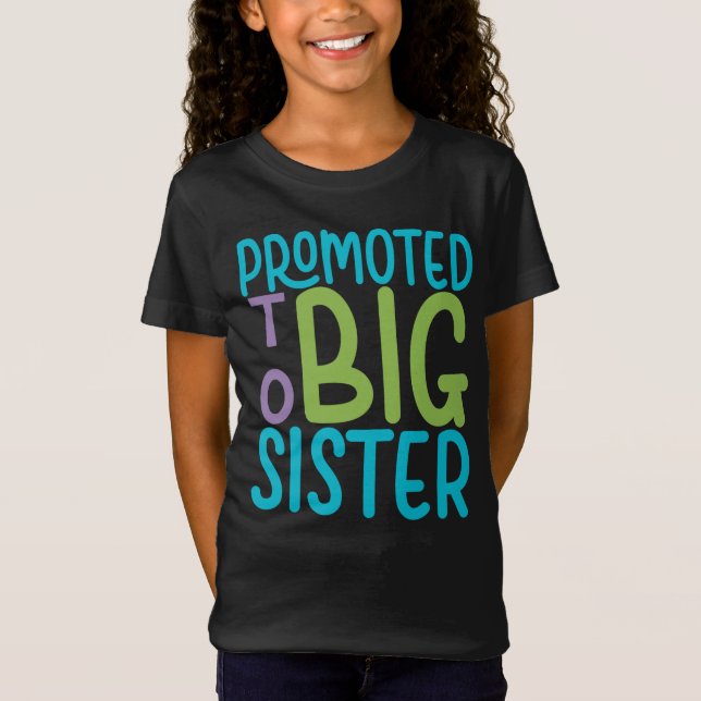 Promoted To Big Sister T-Shirt (Front)