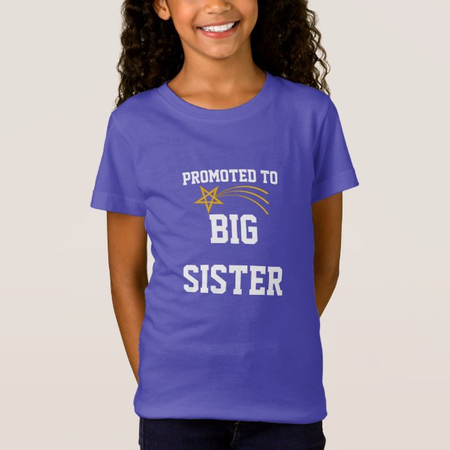 Promoted to Big Sister T-Shirt (Front)