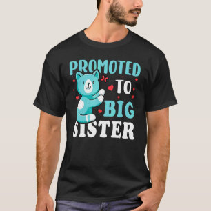 Promoted To Big Sister T-Shirt