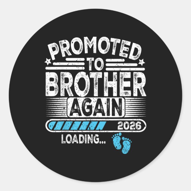 Promoted To Brother Again Est. 2026 Loading Funny  Classic Round Sticker (Front)