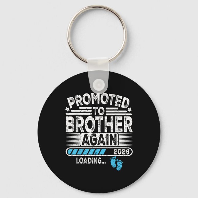 Promoted To Brother Again Est. 2026 Loading Funny  Key Ring (Front)