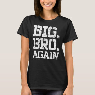Promoted to Brother Cute Sibling   Big Bro Again 2 T-Shirt