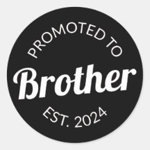 Promoted To Brother Est. 2024 I
