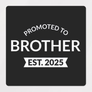 Promoted To Brother Est. 2025 II