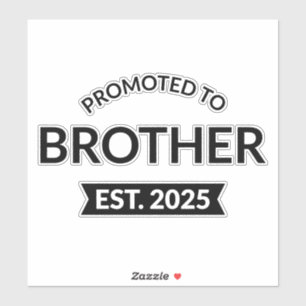 Promoted To Brother Est. 2025 II