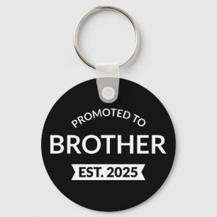Promoted To Brother Est. 2025 II Key Ring