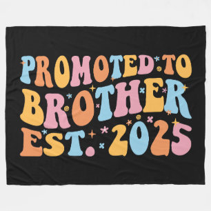 Promoted To Brother Est. 2025 III Fleece Blanket